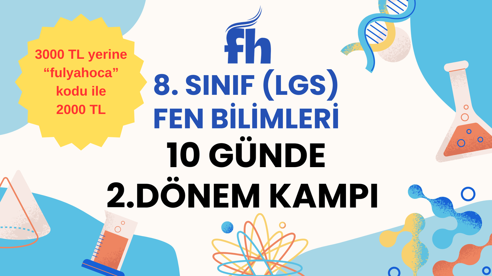 10 GÜNDE 2. DÖNEM KAMPI